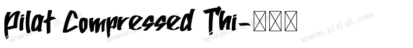 Pilat Compressed Thi字体转换